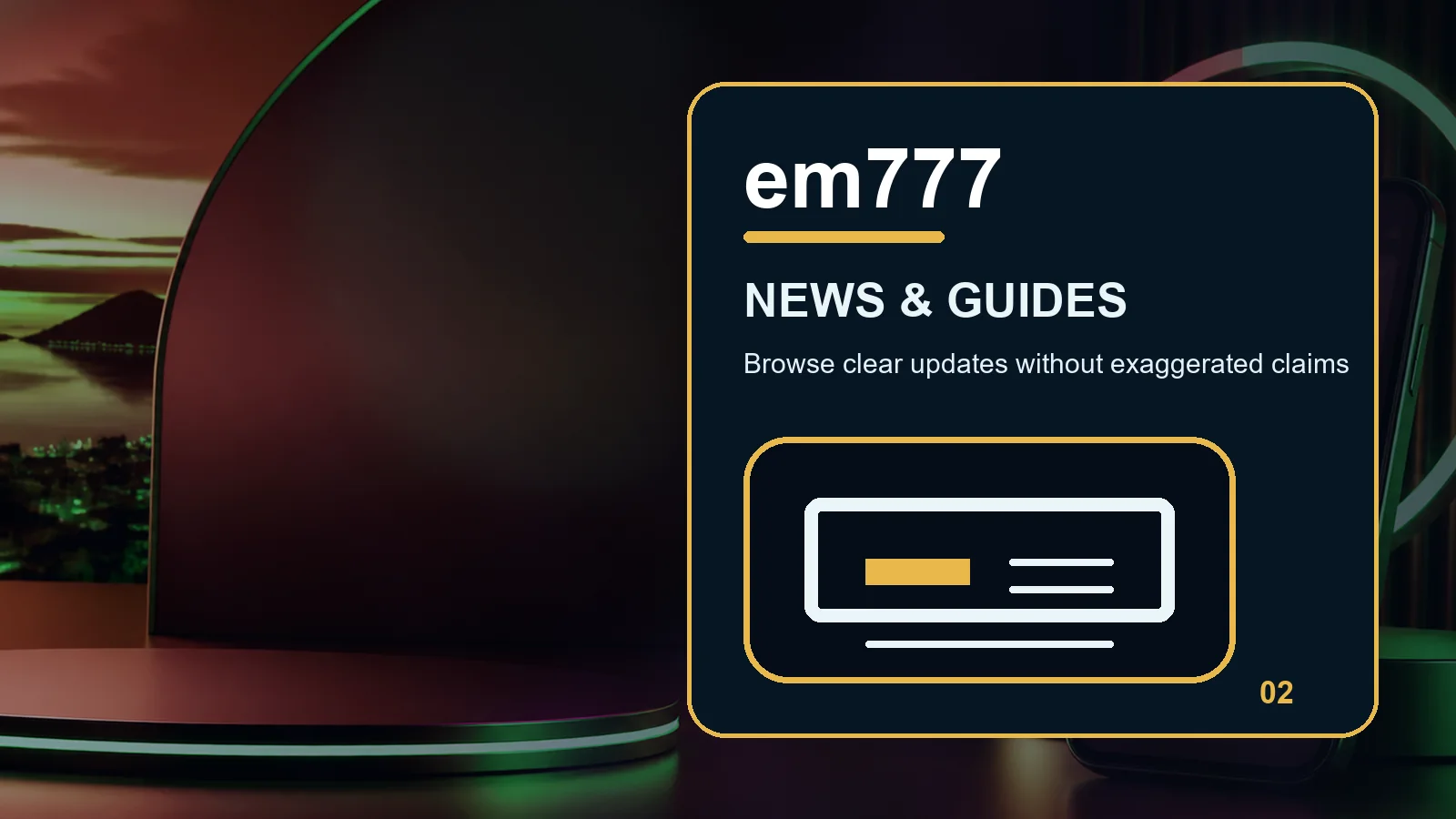 em777 news full-width visual guide 2